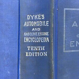 Dyke's Automobile and Gasoline Engine Encyclopedia 10th Edition Book